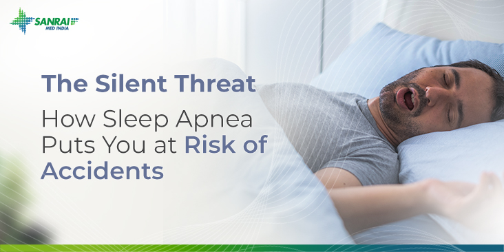 The Silent Threat: How Sleep Apnea Puts You at Risk of Accidents